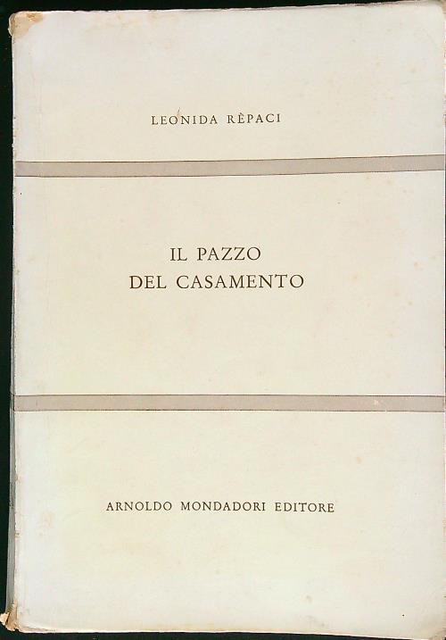 Il pazzo del casamento - Leonida Rèpaci - copertina