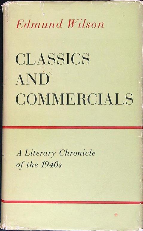 Classics and commercials - Edmund Wilson - copertina