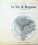 Le vie di Bergamo : i loro nomi, le loro storie