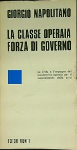 La classe operaia forza di governo