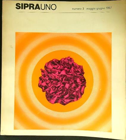 SipraUno n.3/maggio-giugno 1967 - copertina