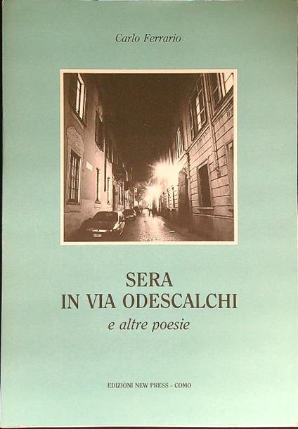 Sera via Odescalchi e altre poesie - Carlo Ferrario - copertina