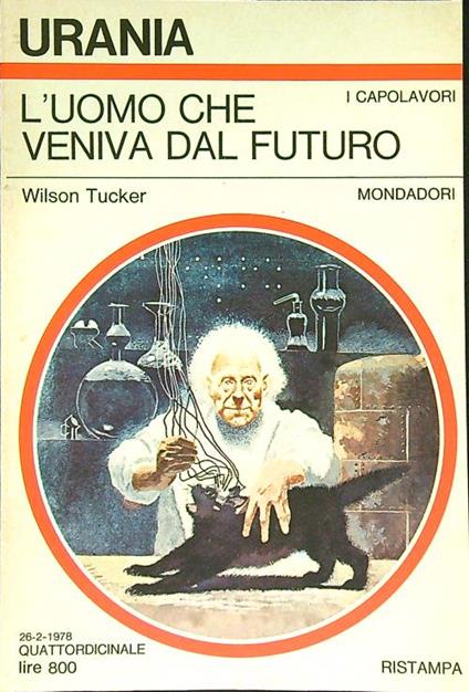 L' uomo che veniva dal futuro - Wilson Tucker - copertina