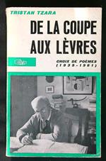 De la coupe aux levres. Choix de poemes 1939-1961