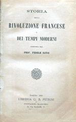 Storia della rivoluzione francese e dei tempi moderni