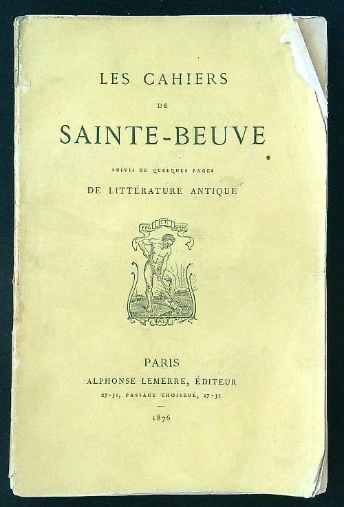 Les cahiers de Sainte-Beuve - Charles A. Sainte-Beuve - copertina