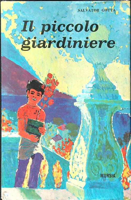 Il piccolo giardiniere - Salvator Gotta - copertina