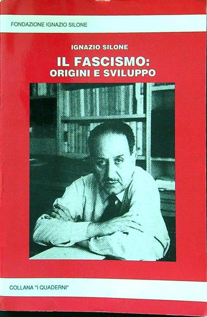 Il fascismo: origini e sviluppo - Ignazio Silone - copertina