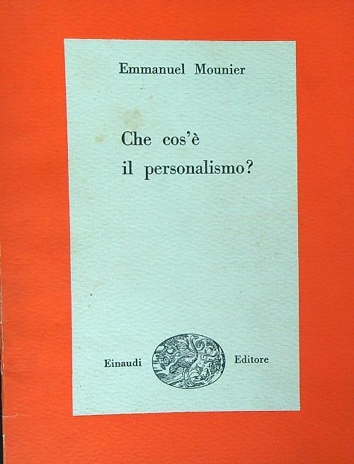 Che cos'è il personalismo? - Emmanuel Mounier - copertina