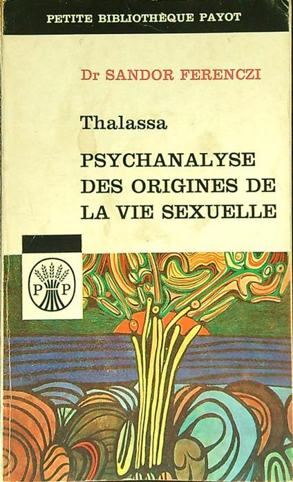 Psychanalyse des origines se la vie sexuelle - Sándor Ferenczi - copertina