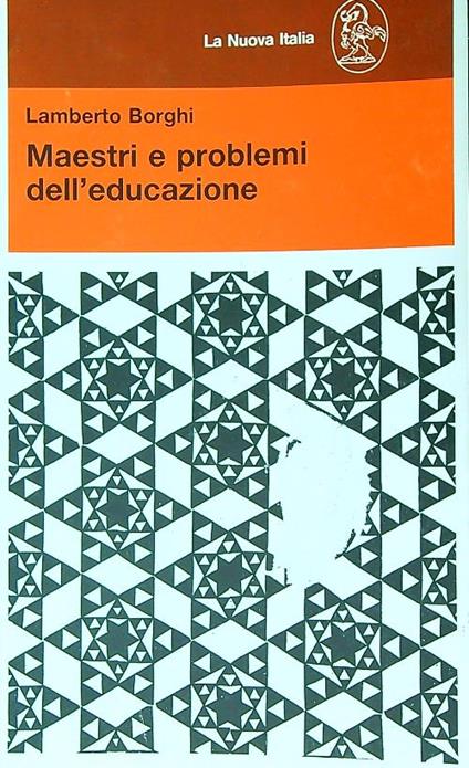 Maestri e problemi dell'educazione - Lamberto Borghi - copertina