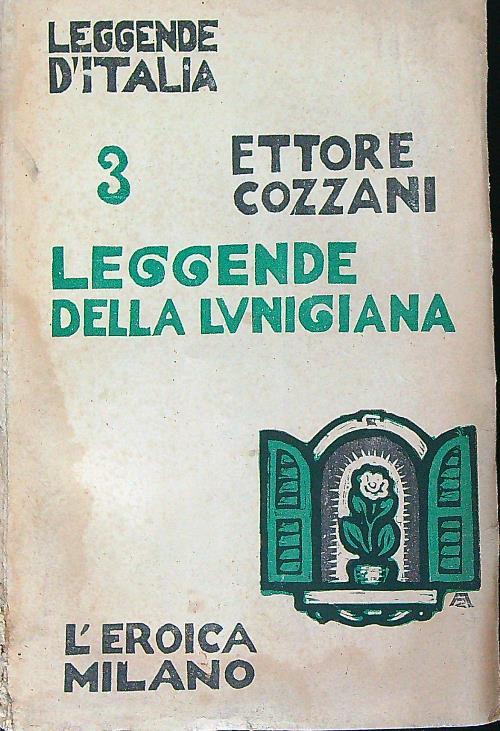 Leggende della Lunigiana - Ettore Cozzani - copertina