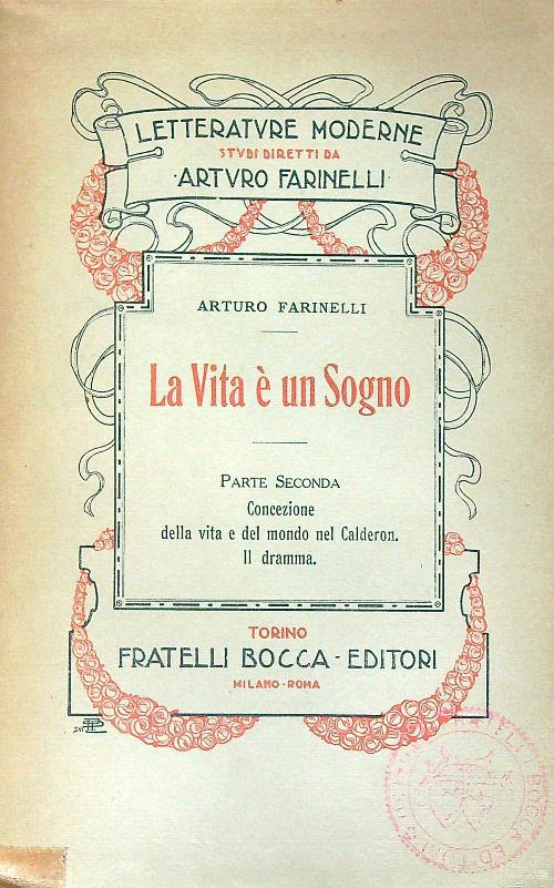 La vita è un sogno. Parte seconda - Arturo Farinelli - copertina