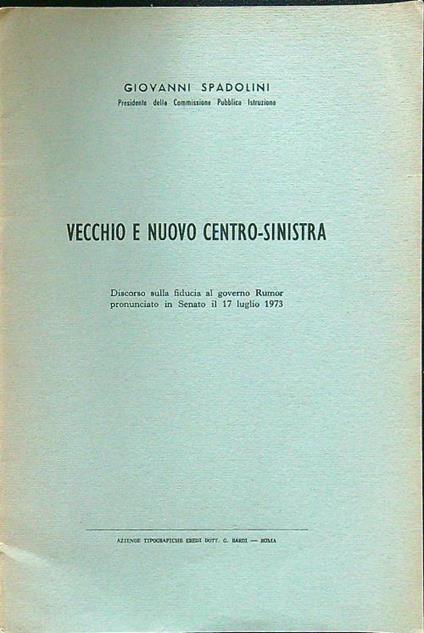 Vecchio e nuovo centro-sinistra - Giovanni Spadolini - copertina