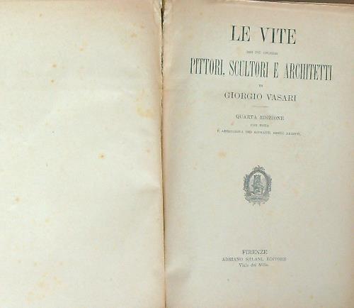 Le vite dei più celebri pittori, scultori e architetti - Giorgio Vasari - copertina