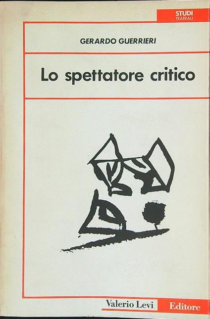 Lo spettatore critico - Gerardo Guerrieri - copertina