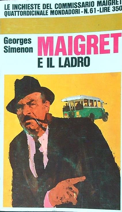 Maigret e il ladro - Georges Simenon - Libro Usato - Mondadori - Le  inchiesta del commissario Maigret