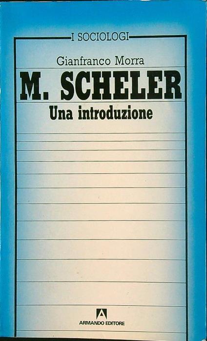 M. Scheler - Una introduzione - Gianfranco Morra - copertina