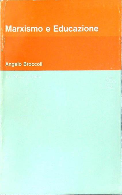 Marxismo e educazione - Angelo Broccoli - copertina