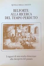 Belforte: alla ricerca del tempo perduto