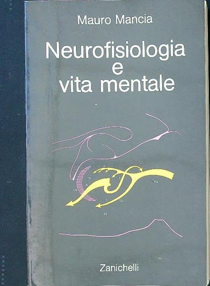 Neurofisiologia e vita mentale - Mauro Mancia - copertina