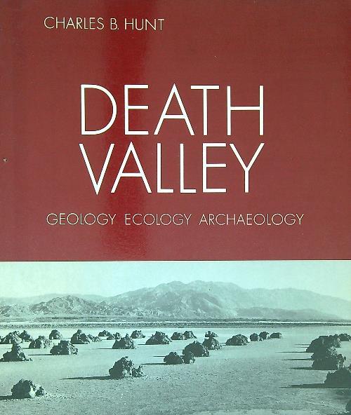 Death Valley: Geology, Ecology, Archaeology - copertina