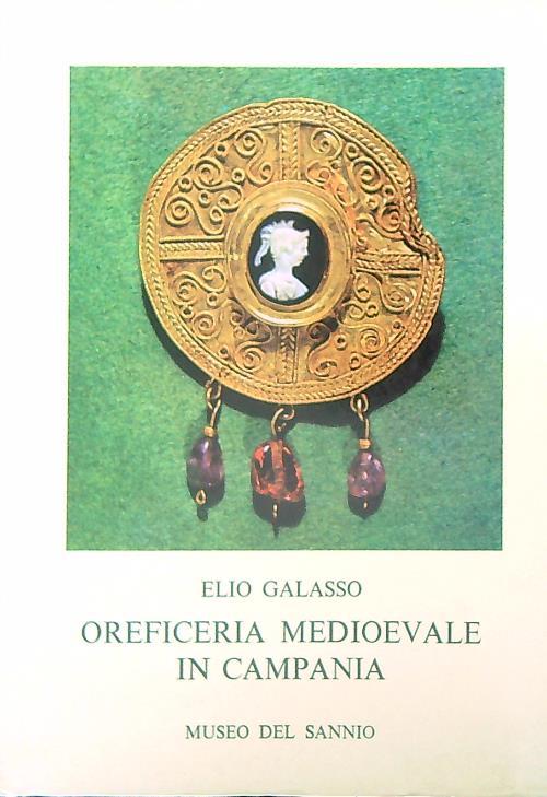 Oreficeria Medioevale in Campania - Elio Galasso - copertina