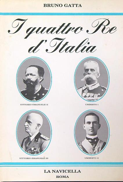 I quattro Re d'Italia - Bruno Gatta - copertina