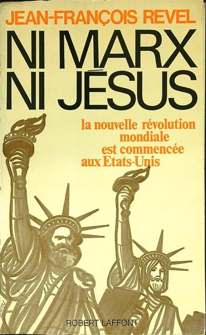 Ni Marx, Ni Jesus - Jean-Francois Revel - copertina