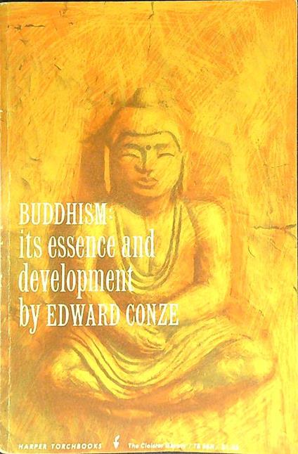 Buddhism: its essence and development - Edward Conze - copertina