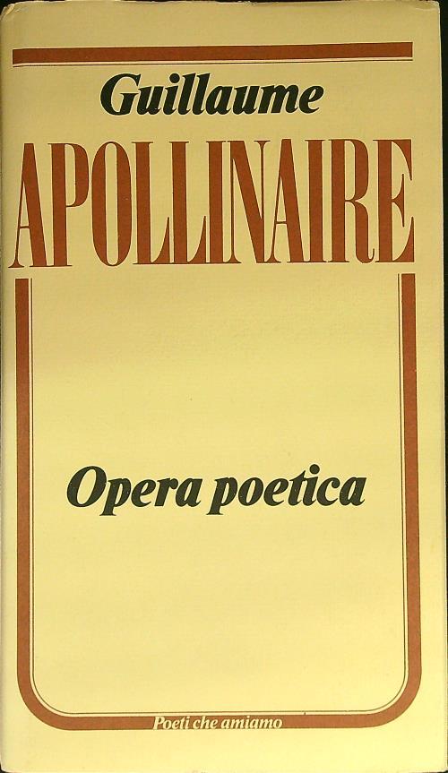 Opera poetica - Guillaume Apollinaire - copertina