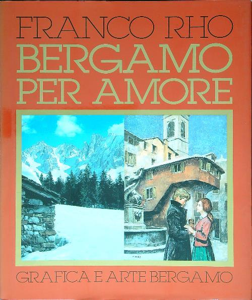 Bergamo per amore - Franco Rho - copertina