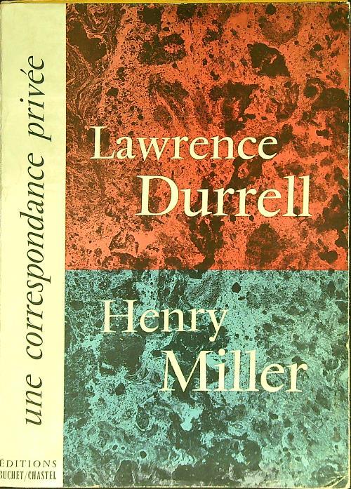 Une correspondance privee - Lawrence Durrell - copertina