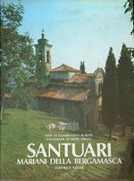 Santuari Mariani della Bergamasca. 2vv