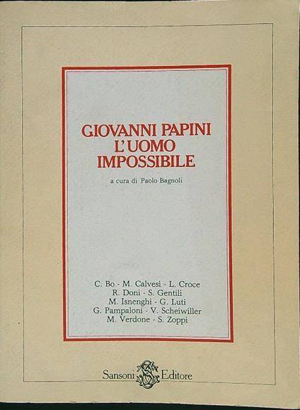 Giovanni Papini l'uomo impossibile - Paolo Bagnoli - copertina