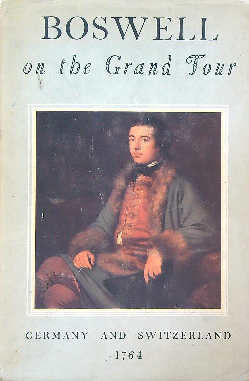 Boswell on the Grand Tour: Germany and Switzerland - copertina