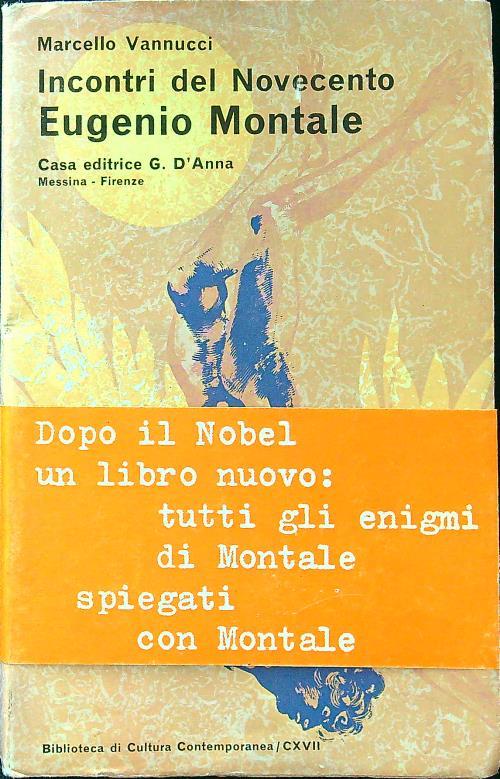 Incontri del novecento Eugenio Montale - Marcello Vannucci - copertina
