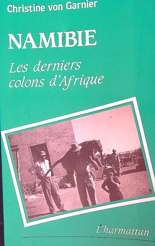 Namibie. Les derniers colons d'Afrique - copertina