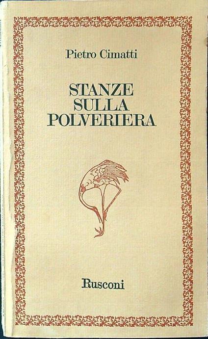 Stanze sulla polveriera - Pietro Cimatti - copertina