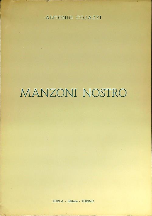 Manzoni nostro - Antonio Cojazzi - copertina