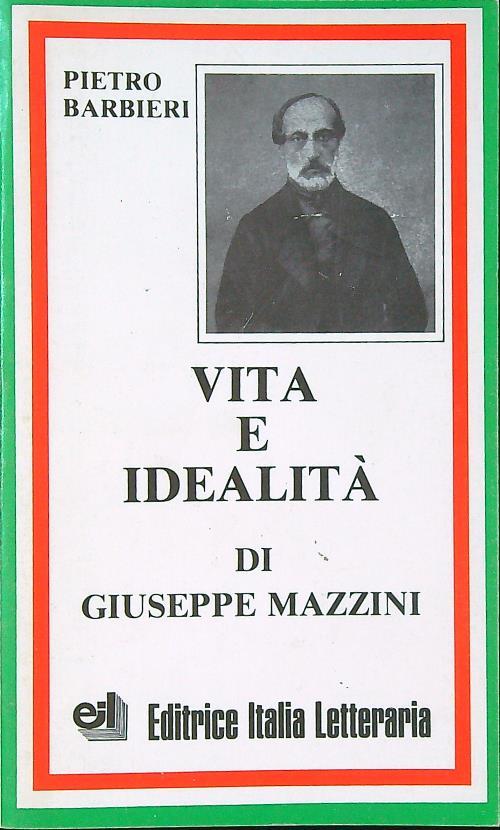 Vita e idealità di Giuseppe Mazzini - Pietro Barbieri - copertina