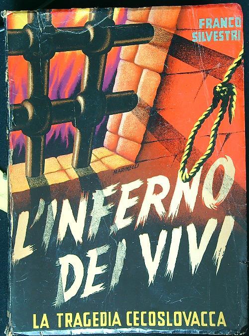 L' inferno dei vivi. La tragedia cecoslovacca - Franco Silvestri - copertina