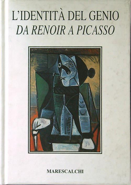 L' identità del genio. Da Renoir a Picasso - copertina