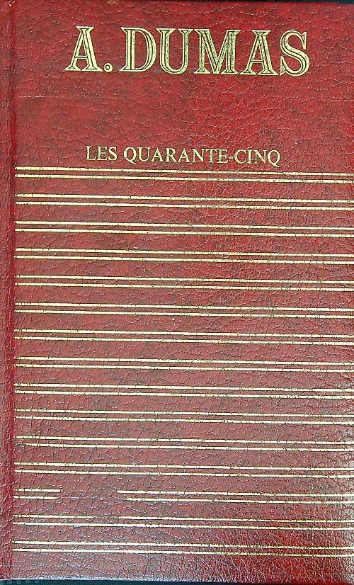 Les Quarante-cinq - Alexandre Dumas - copertina