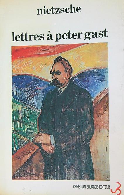 Lettres à Peter Gast - Friedrich Nietzsche - copertina