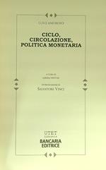 Ciclo, circolazione, politica monetaria