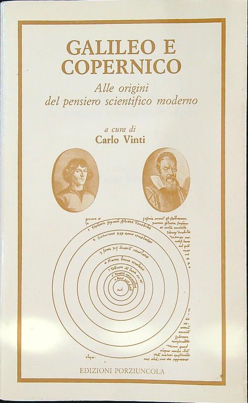 Galileo e Copernico. Alle origini del pensiero scientifico moderno - Carlo Vinti - copertina