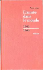 L' année dans le monde 1963-1964