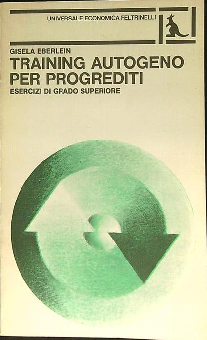 Training autogeno per progrediti - Gisela Eberlein - copertina