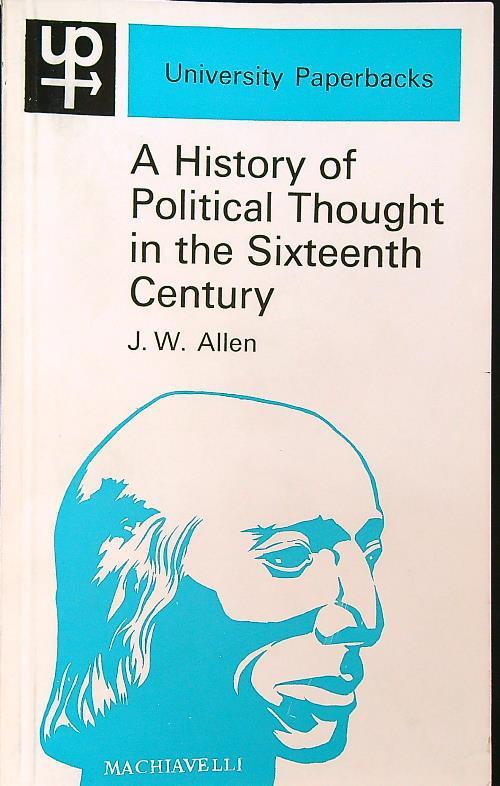 A History of Political Thought in the Sixteenth Century - copertina